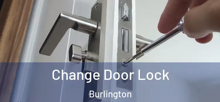  Change Door Lock Burlington